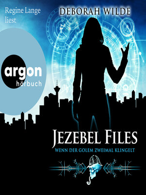 cover image of Wenn der Golem zweimal klingelt--Jezebel Files, Band 1 (Ungekürzte Lesung)